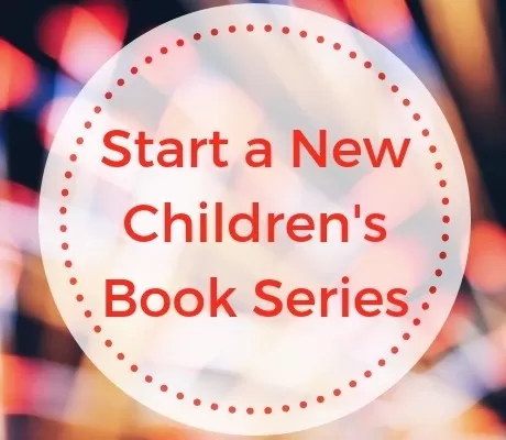 Start a New Children's Book Series